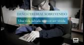 Daño cerebral sobrevenido: una vida salvada merece ser vivida