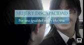 Mujer y discapacidad: por una igualdad real y efectiva