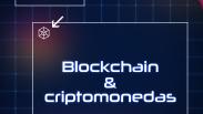 Blockchain y criptomonedas
