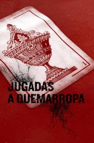Cartel del documental "Jugadas a quemarropa"